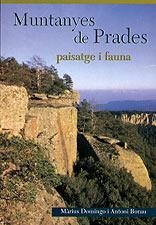 MUNTANYES DE PRADES PAISATGE I FAUNA | 9788489890060 | DOMINGO, MARIUS - BORAU, ANTONI