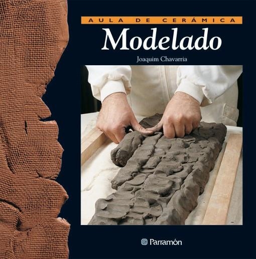 MODELADO. AULA DE CERAMICA | 9788434222007 | CHAVARRIA, JOAQUIM