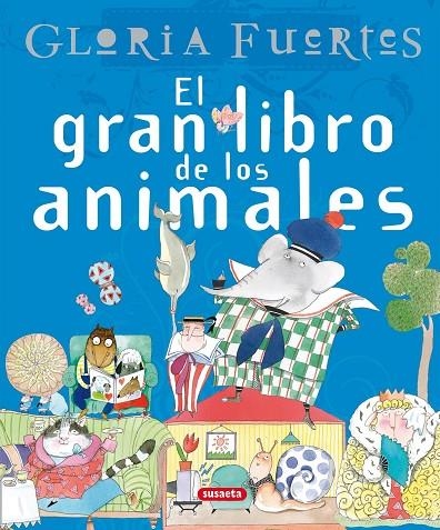 GRAN LIBRO DE LOS ANIMALES, EL (GLORIA FUERTES) | 9788430587551 | FUERTES, GLORIA