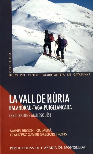 VALL DE NURIA,BALANDRAU-TAGA-PUIGLLANÇADA. | 9788484150237 | BROCH I GUIMERA, MANEL