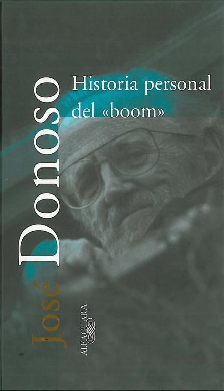 HISTORIA PERSONAL DEL "BOOM" | 9788420430805 | DONOSO, JOSE