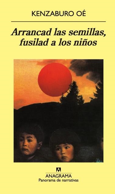 ARRANCAD LAS SEMILLAS, FUSILAD A LOS NIÑOS (PN) | 9788433908926 | OE, KENZABURO