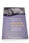 DIAMANTE SIN LIMITES, EL. LA MENTE QUE PODEMOS TENER. | 9788479545307 | MANRIQUE, DR. RAFAEL