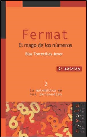 FERMAT. EL MAGO DE LOS NUMEROS | 9788493071929 | TORRECILLAS JOVER, BLAS