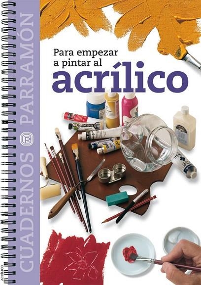 ACRILICO, PARA EMPEZAR A PINTAR AL | 9788434222564