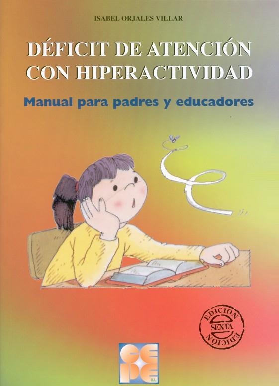 DEFICIT DE ATENCION CON HIPERACTIVIDAD. MANUAL PARA PADRES | 9788478692941 | ORJALES VILLAR, ISABEL