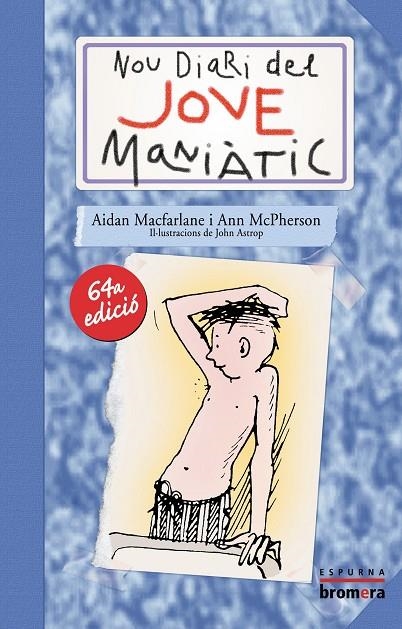 NOU DIARI DEL JOVE MANIATIC, EL | 9788476604588 | MACFARLANE, AIDAN Y MCPHERSON, ANN