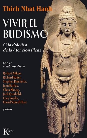 VIVIR EL BUDISMO O LA PRACTICA DE LA ATENCION PLENA | 9788472454583 | NHAT HANH, THICH