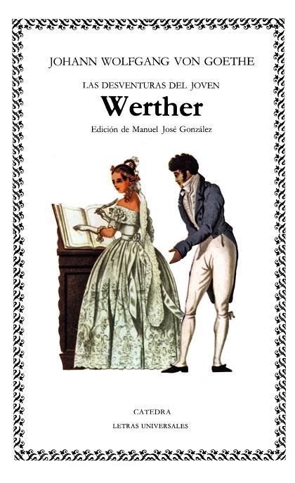 DESVENTURAS DEL JOVEN WERTHER, LAS (LU) (0120002) | 9788437604077 | GOETHE, JOHANN WOLFGANG