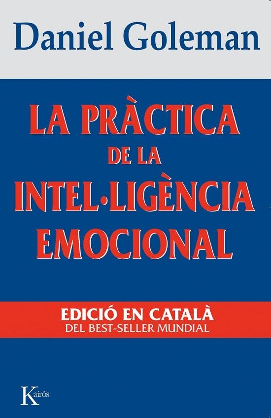 LA PRACTICA DE LA INTEL.LIGENCIA EMOCIONAL (CAT.) | 9788472454644 | GOLEMAN, DANIEL