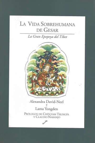 LA VIDA SOBREHUMANA DE GESAR | 9788492393381 | DAVID-NEEL, ALEXANDRA - LAMA YONGDEN