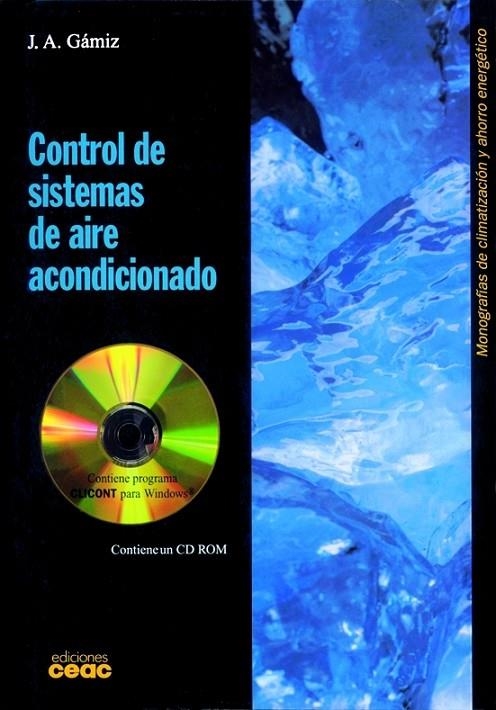 CONTROL DE SISTEMAS DE AIRE ACONDICIONADO (+ CD ROM) | 9788432965623 | GAMIZ, J.A.