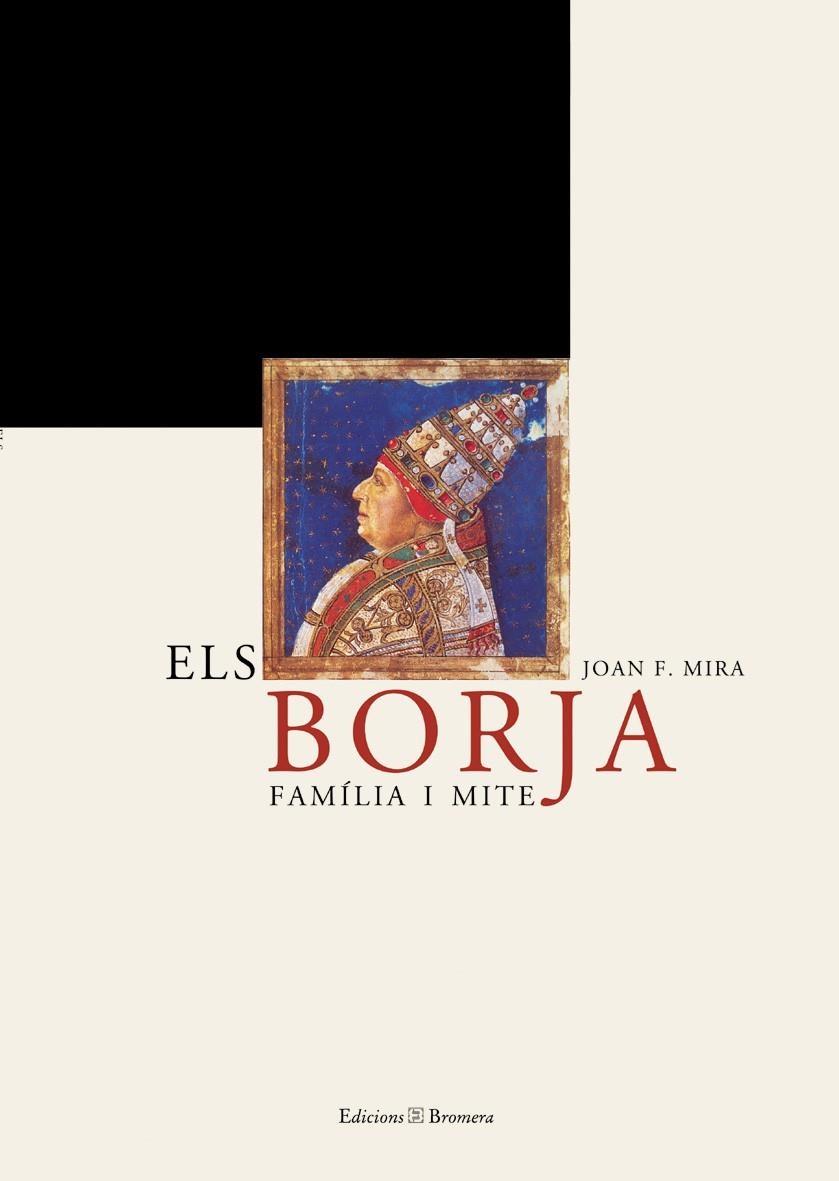 ELS BORJA. FAMILIA I MITE | 9788476605752 | MIRA JUAN F.