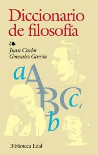 DICCIONARIO DE FILOSOFÍA | 9788441407909 | GONZÁLEZ GARCÍA JUAN CARLOS