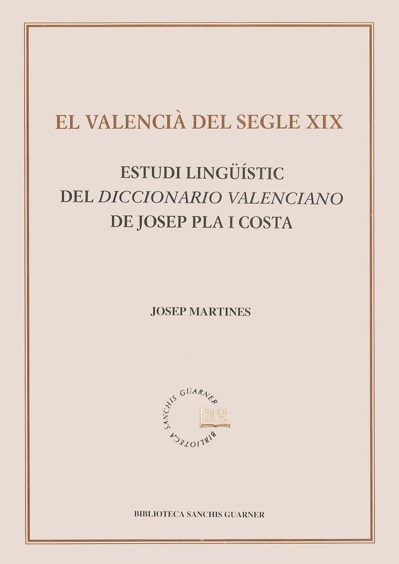 VALENCIÀ DEL SEGLE XIX | 9788484152576 | MARTINES JOSEP