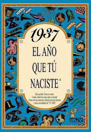 1937 - EL AÑO QUE TU NACISTE | 9788488907745 | COLLADO BASCOMPTE, ROSA