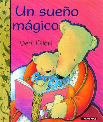 SUEÑO MAGICO, UN | 9788448016708 | GLIORI, DEBI