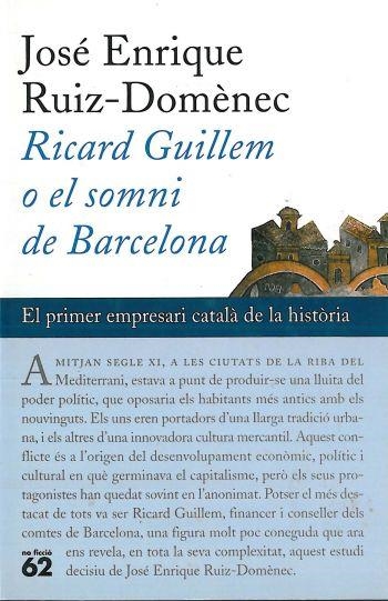 RICARD GUILLEM O EL SOMNI DE BARCELONA | 9788429748284 | RUIZ-DOMENEC, JOSE ENRIQUE