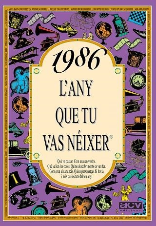 1986 - L'ANY QUE TU VAS NEIXER | 9788489589599