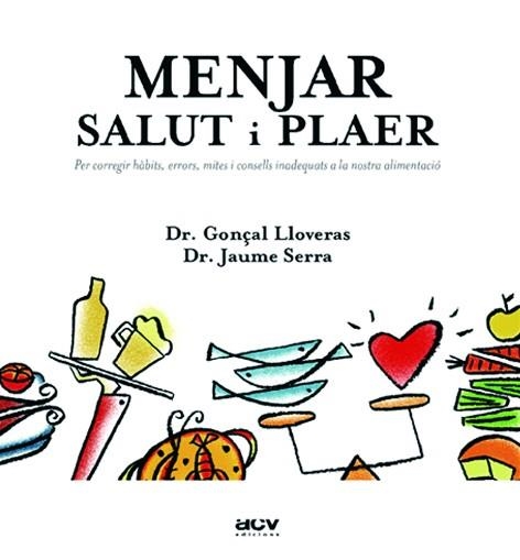 MENAJR SALUT I PLAER | 9788489589643 | DR.GONÇAL LLOVERAS - DR.JAUME SERRA