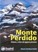 MONTE PERDIDO. HISTORIA Y MITOS DEL GIGANTE PIRENAICO | 9788489969988 | MARTINEZ EMBID, ALBERTO