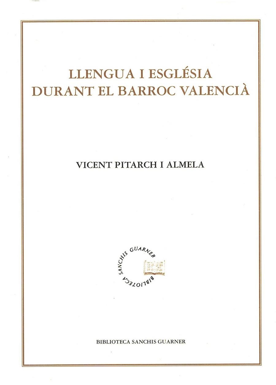 LLENGUA I ESGLESIA DURANT EL BARROC VALENCIA | 9788484153023 | PITARCH I ALMELA, VICENT