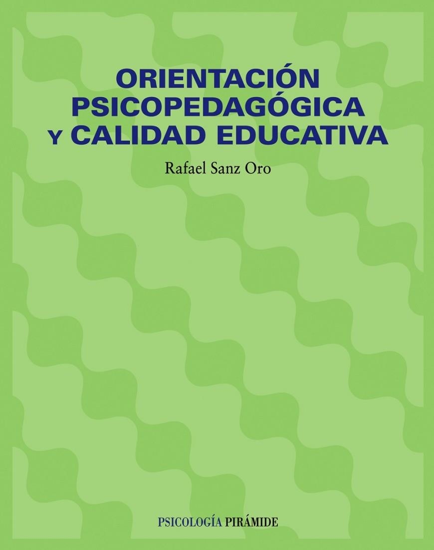 ORIENTACION PSICOPEDAGOGICA Y CALIDAD EDUCATIVA | 9788436815764 | SANZ ORO RAFAEL