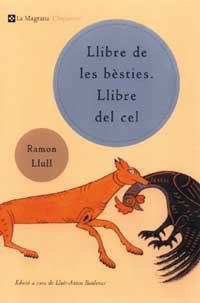 LLIBRE DE LES BESTIES.LLIBRE DEL CEL | 9788482643380 | LLULL, RAMON