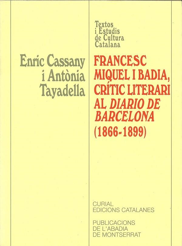 FRANCESC MIQUEL I BADIA CRITIC LITERARI AL DIARIO DE BARCELO | 9788484153108 | CASSANY ENRIC