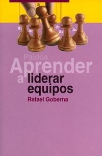 APRENDER A LIDERAR EQUIPOS | 9788449311208 | GOBERNA RAFAEL