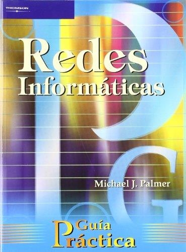 REDES INFORMATICAS | 9788428326650 | PALMER, MICHAEL J.