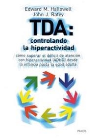 TDA CONTROLANDO LA HIPERACTIVIDAD | 9788449311215 | HALLOWELL EDWARD M.