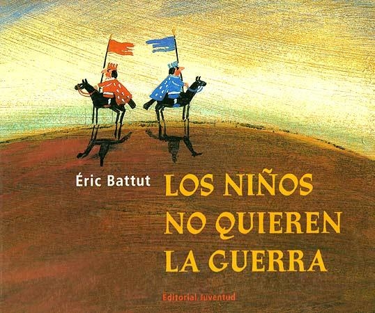 NIÑOS NO QUIEREN LA GUERRA,LOS | 9788426131881 | BATTUT,ÉRIC