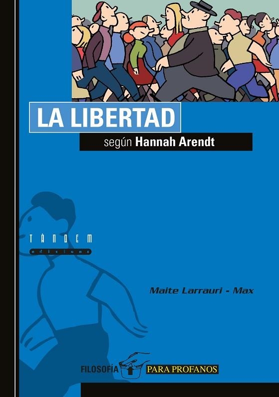 LA LIBERTAD SEGUN HANNAH ARENDT | 9788481313543 | LARRAURI-MAX,MAITE