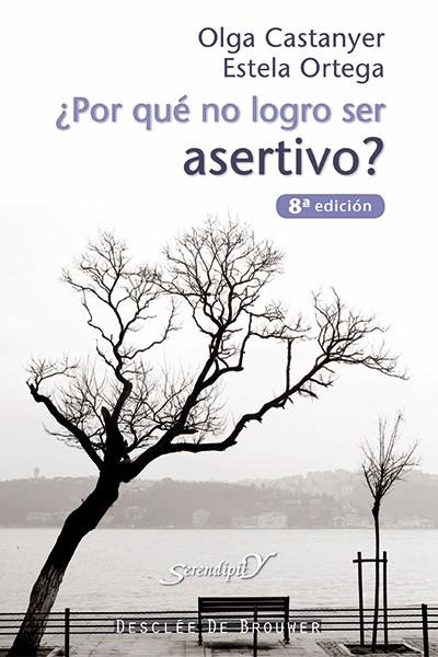 ¿POR QUE NO LOGRO SER ASERTIVO? | 9788433015822 | CASTANYER, OLGA - ORTEGA, ESTELA