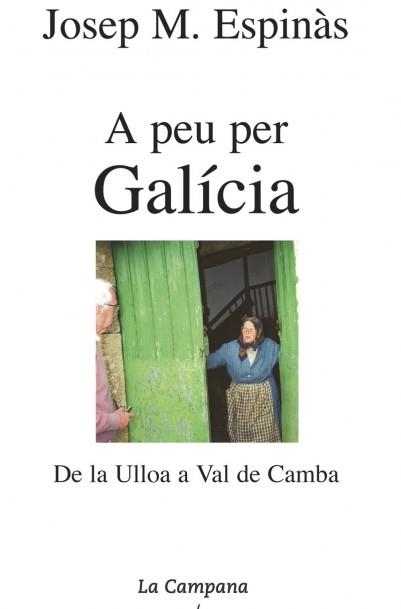 A PEU PER GALICIA | 9788495616111 | ESPINAS,JOSEP M.