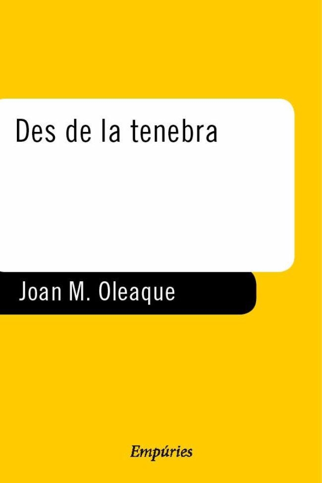 DES DE LA TENEBRA. UN DESCENS AL CAS ALCASSER | 9788475968759 | OLEAQUE, JOAN M.