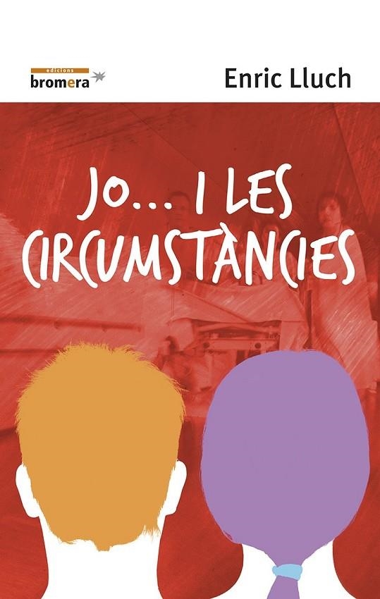 JO I LES CIRCUMSTANCIES | 9788476606346 | LLUCH ENRIC