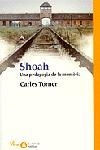 SHOAH.UNA PEDAGOGIA DE LA MEMORIA | 9788484372783 | TORNER,CARLES