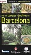 POR LOS PARQUES Y JARDINES DE BARCELONA | 9788495760395 | MIRECKI,GUILLERMO.GARCIA REVIEJO,LUIS