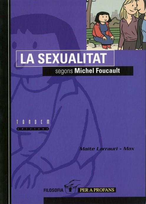 SEXUALITAT SEGONS MICHEL FOUCAULT | 9788481312515 | LARRAURI MAITE