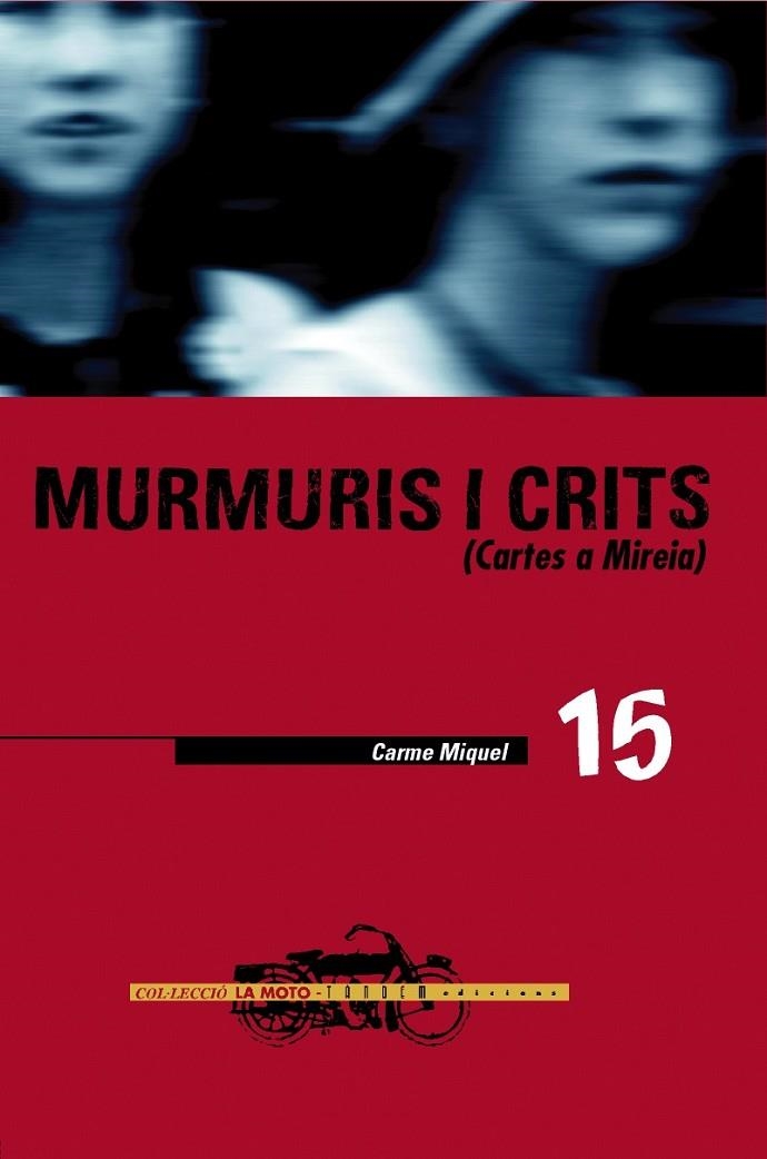 MURMURIS I CRITS.(CARTES A MIREIA) | 9788481313789 | MIQUEL,CARME