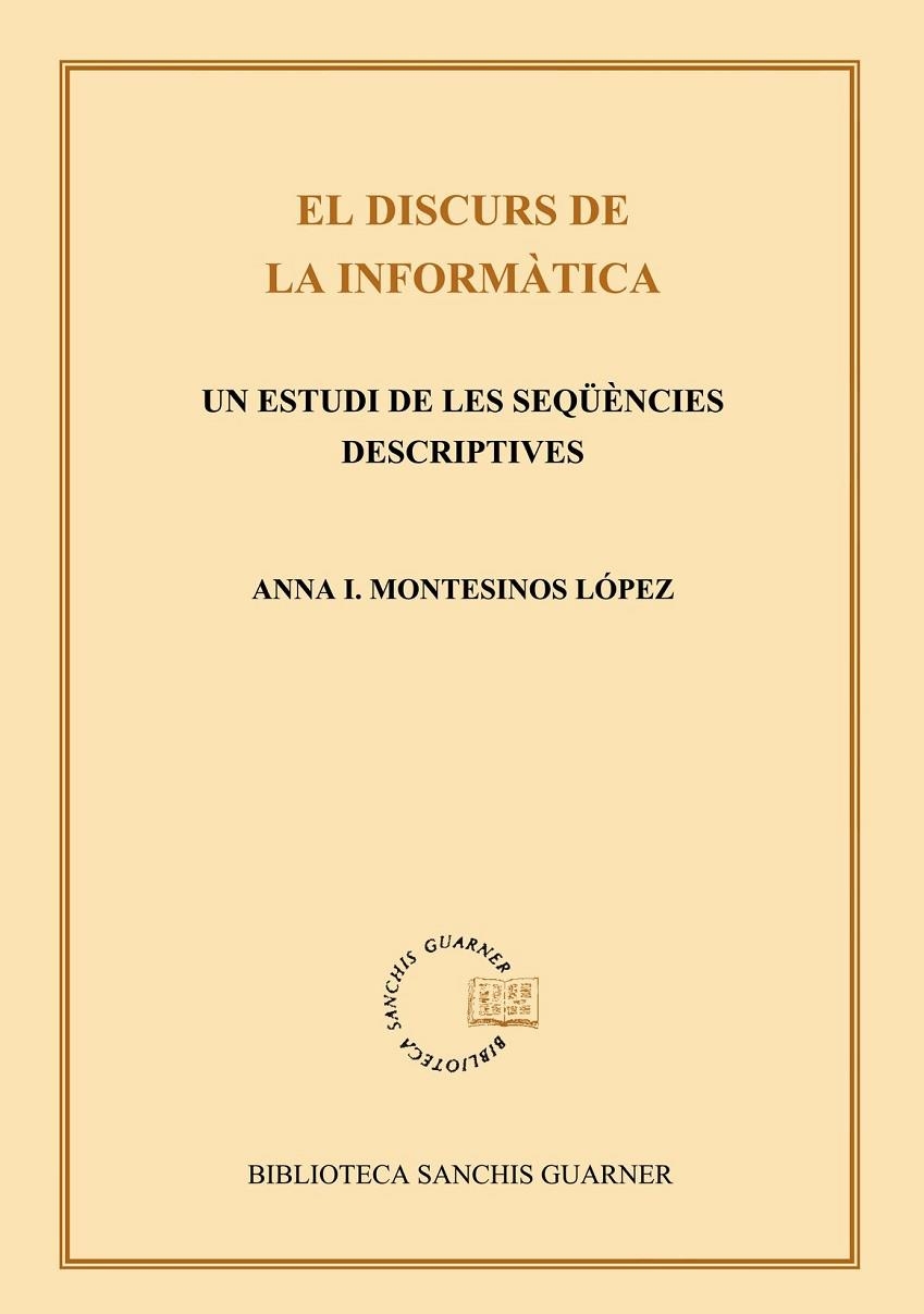 DISCURS DE LA INFORMATICA,EL | 9788484153818 | MONTESINOS LOPEZ,ANNA I.