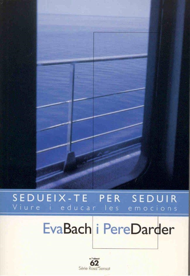 SEDUIX-TE PER SEDUIR | 9788429751093 | BACH,EVA.DARDER,PERE