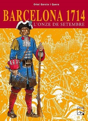 BARCELONA 1714. L'ONZE DE SETEMBRE | 9788421827239 | GARCIA I QUERA, ORIOL