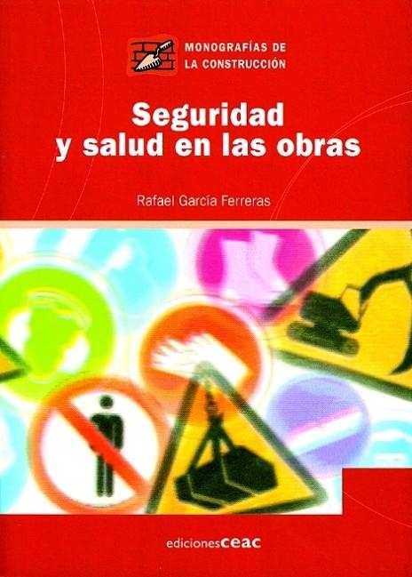 SEGURIDAD Y SALUD EN LAS OBRAS | 9788432930560 | GARCIA FERRERAS RAFAEL