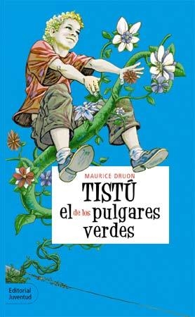 TISTU EL DE LOS PULGARES VERDES | 9788426132505 | DRUON,MAURICE