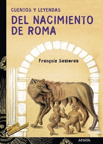 CUENTOS Y LEYENDAS DEL NACIMIENTO DE ROMA | 9788466713214 | SAUTERAU,FRANCOIS