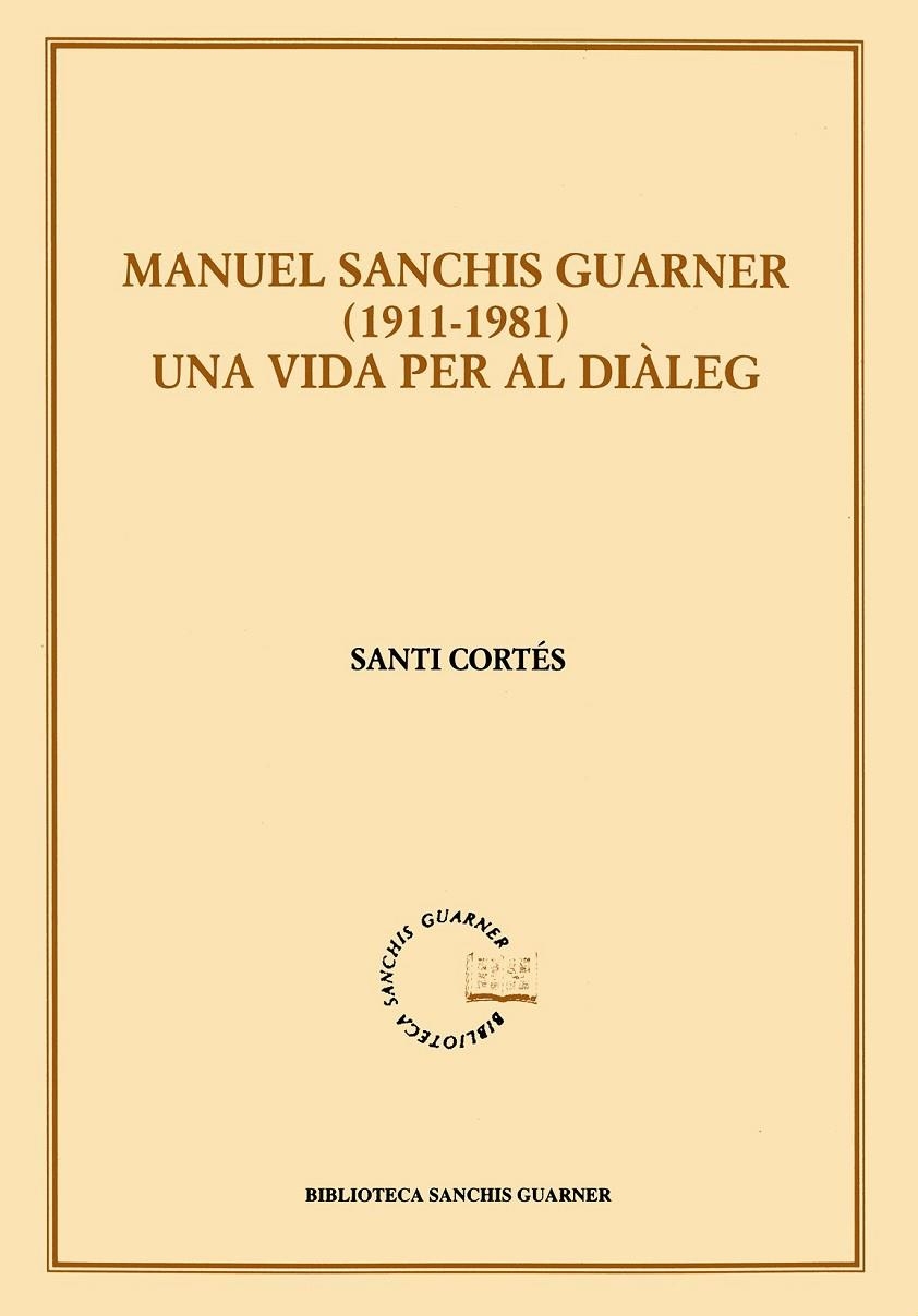 MANUEL SANCHIS GUARNER 1911-1981 | 9788484154136 | CORTES,SANTI