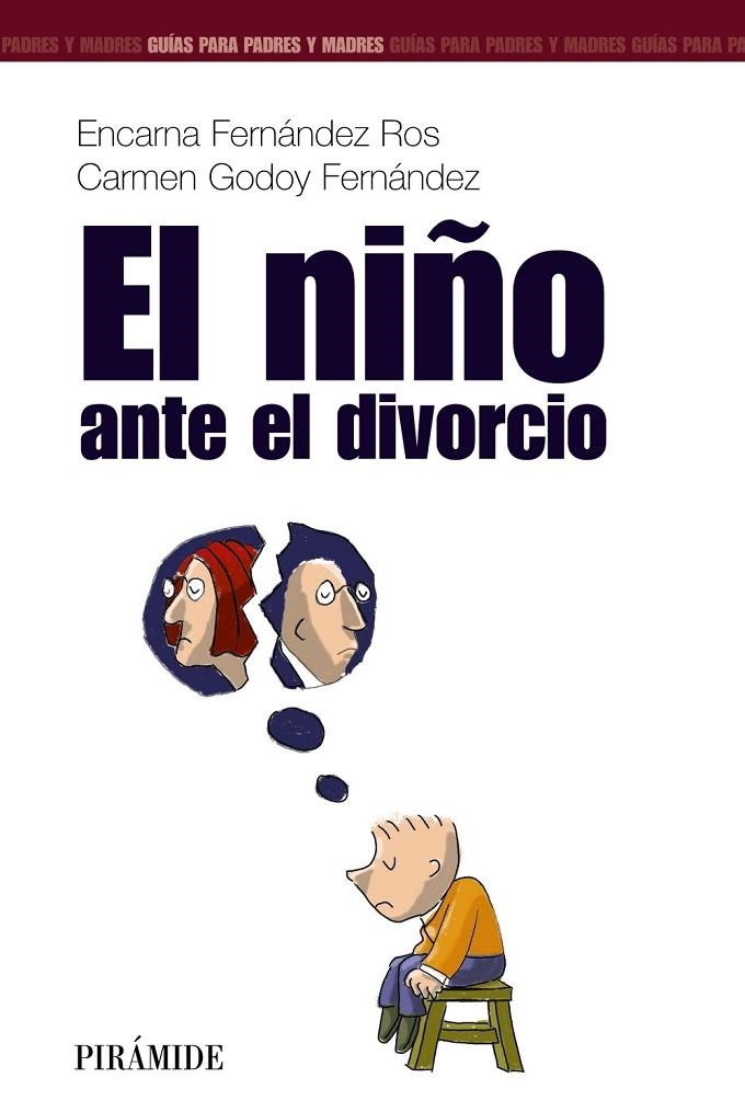 NIÑO ANTE EL DIVORCIO,EL | 9788436817126 | FERNADEZ ROS,ENCARNA.GODOY FERNANDEZ,CARMEN